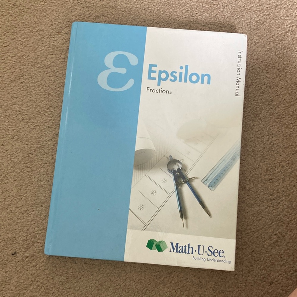 Math U See Epsilon- Fractions- Instruction Manual